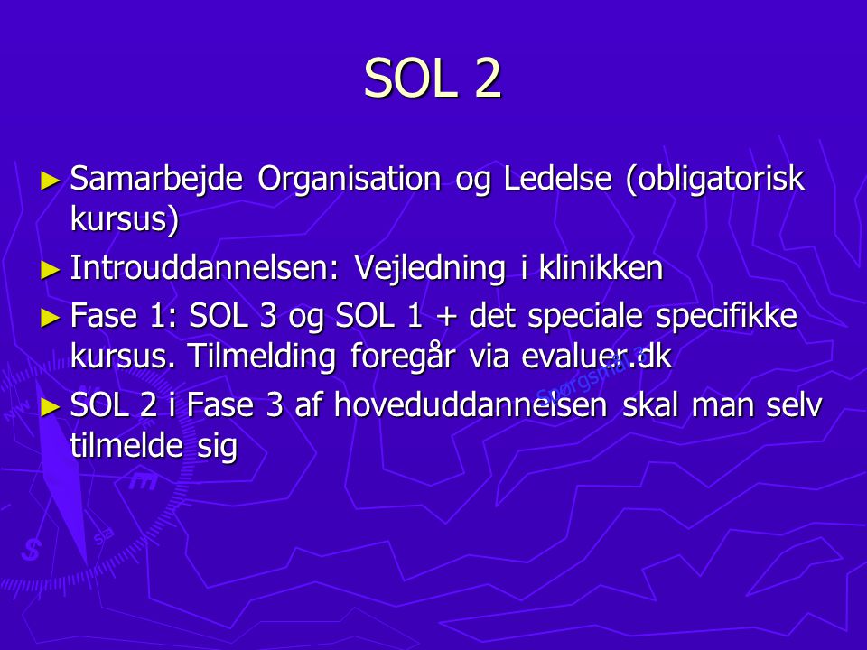 SOL 2 Samarbejde Organisation og Ledelse (obligatorisk kursus)