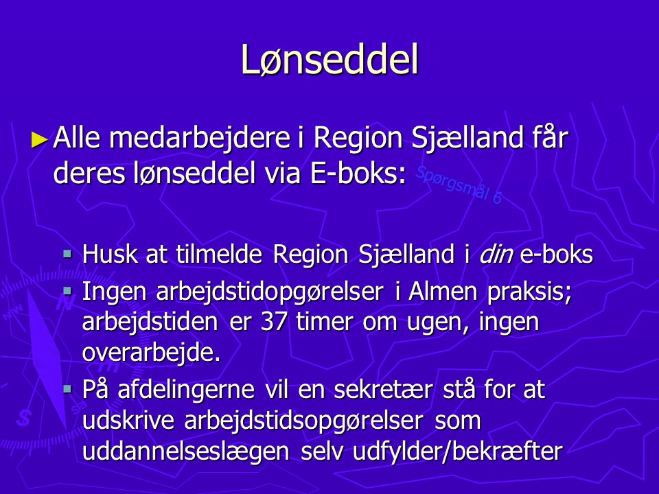 Lønseddel Alle medarbejdere i Region Sjælland får deres lønseddel via E-boks: Husk at tilmelde Region Sjælland i din e-boks.