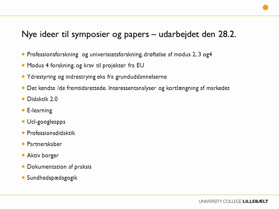 Nye ideer til symposier og papers – udarbejdet den 28.2.