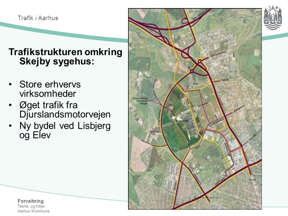 Trafikstrukturen omkring Skejby sygehus: