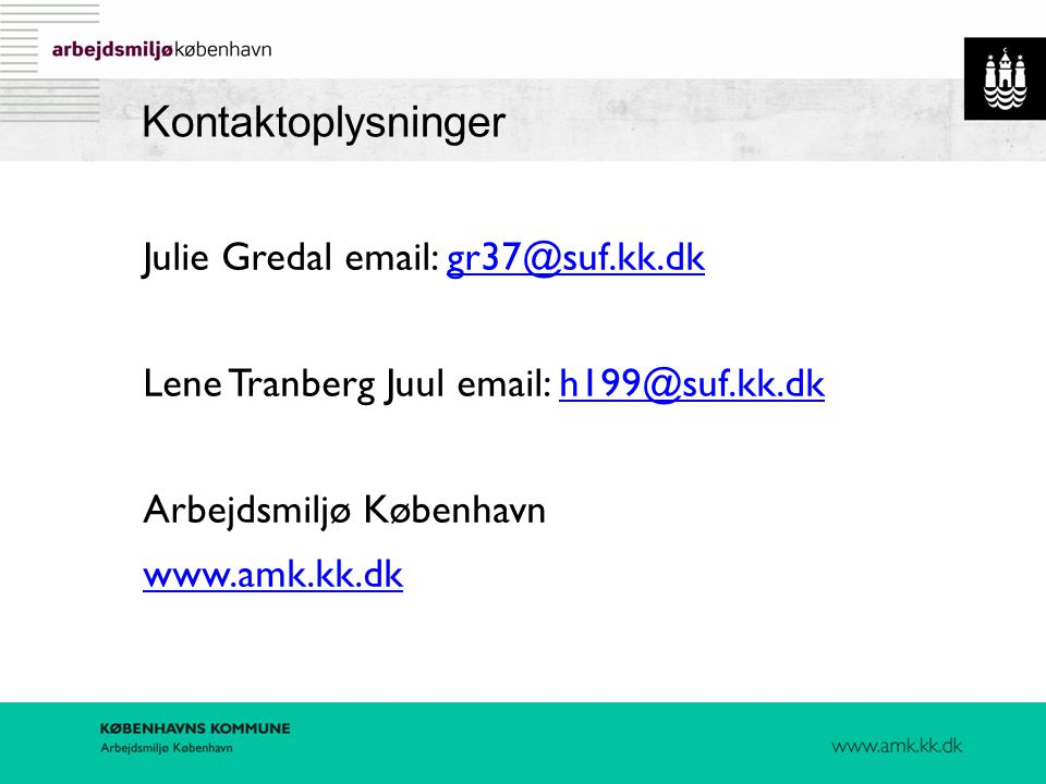 Kontaktoplysninger Julie Gredal   Lene Tranberg Juul   Arbejdsmiljø København.