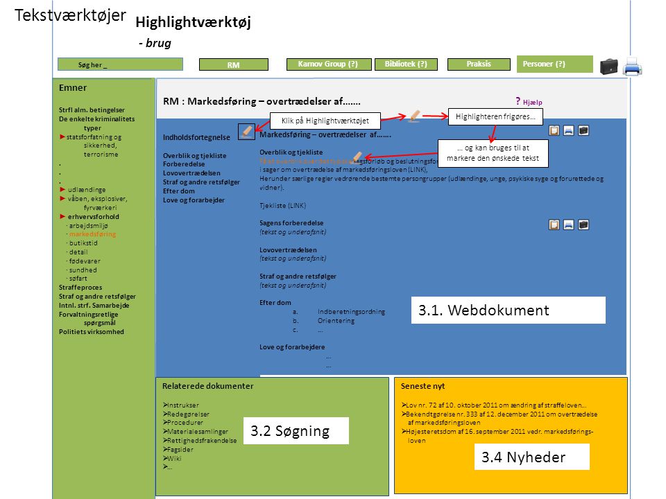 Tekstværktøjer Highlightværktøj - brug 3.1. Webdokument 3.2 Søgning