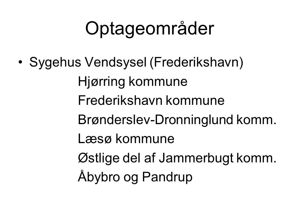 Optageområder Sygehus Vendsysel (Frederikshavn) Hjørring kommune