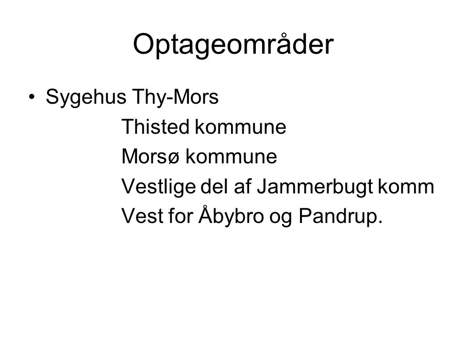 Optageområder Sygehus Thy-Mors Thisted kommune Morsø kommune