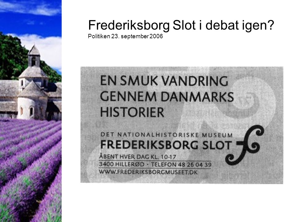 Frederiksborg Slot i debat igen Politiken 23. september 2006