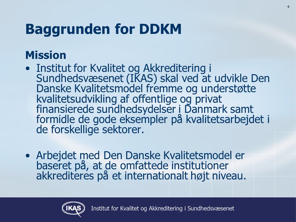 Baggrunden for DDKM Mission