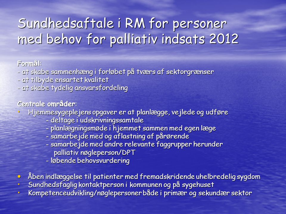Sundhedsaftale i RM for personer med behov for palliativ indsats 2012