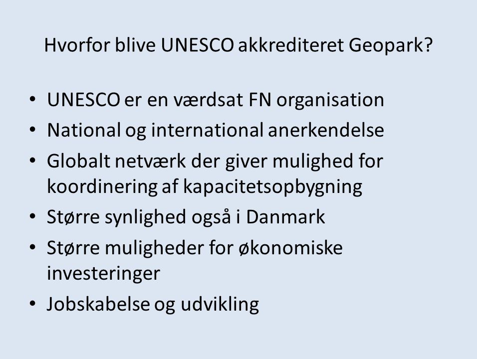Hvorfor blive UNESCO akkrediteret Geopark