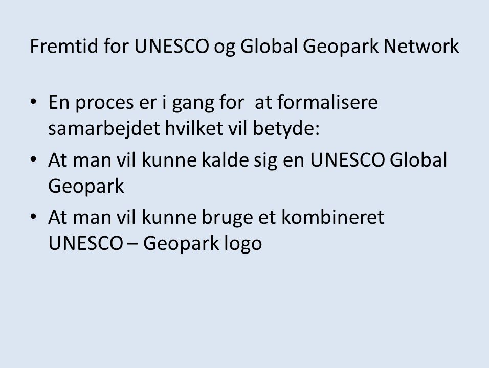 Fremtid for UNESCO og Global Geopark Network