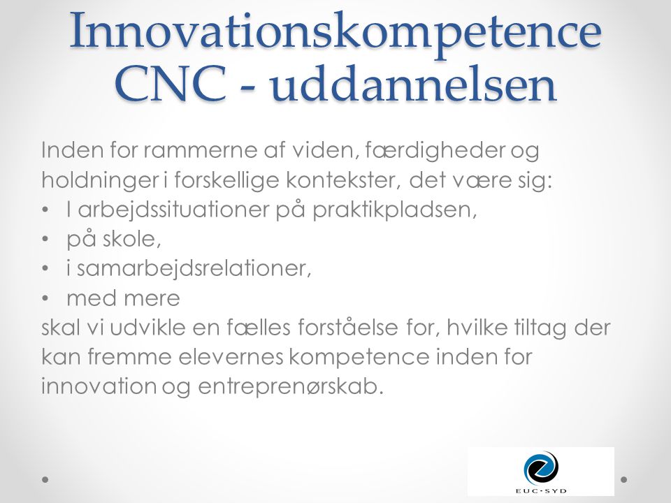 Innovationskompetence CNC - uddannelsen