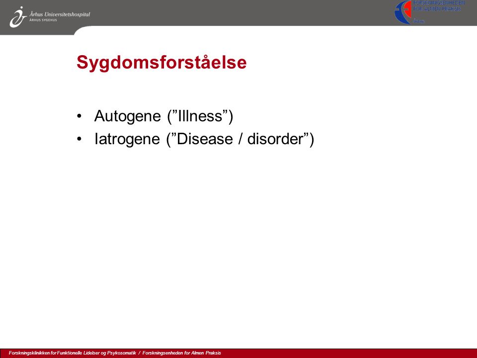 Sygdomsforståelse Autogene ( Illness )