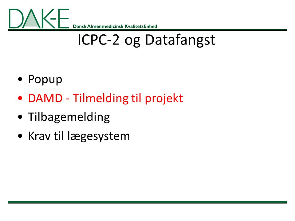 ICPC-2 og Datafangst Popup DAMD - Tilmelding til projekt