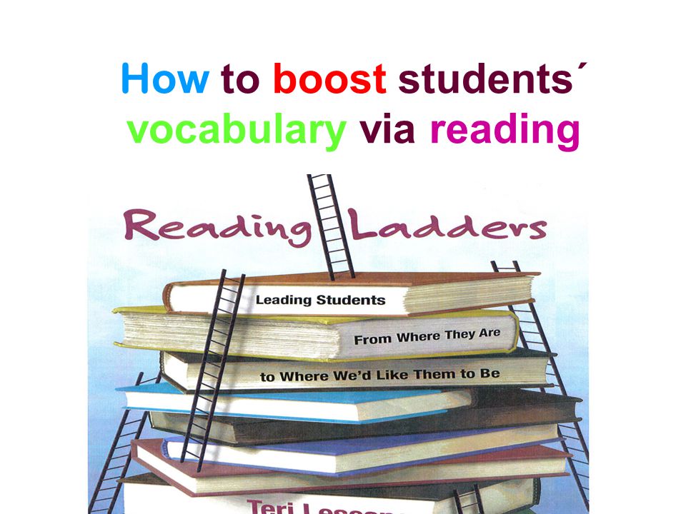 How to boost students´ vocabulary via reading
