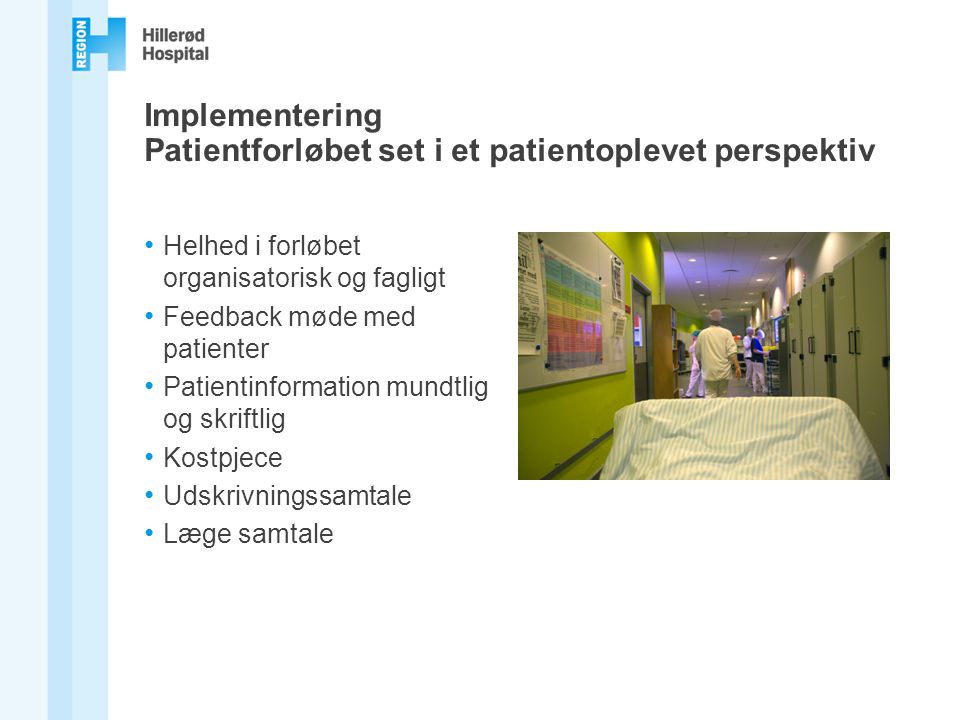 Implementering Patientforløbet set i et patientoplevet perspektiv