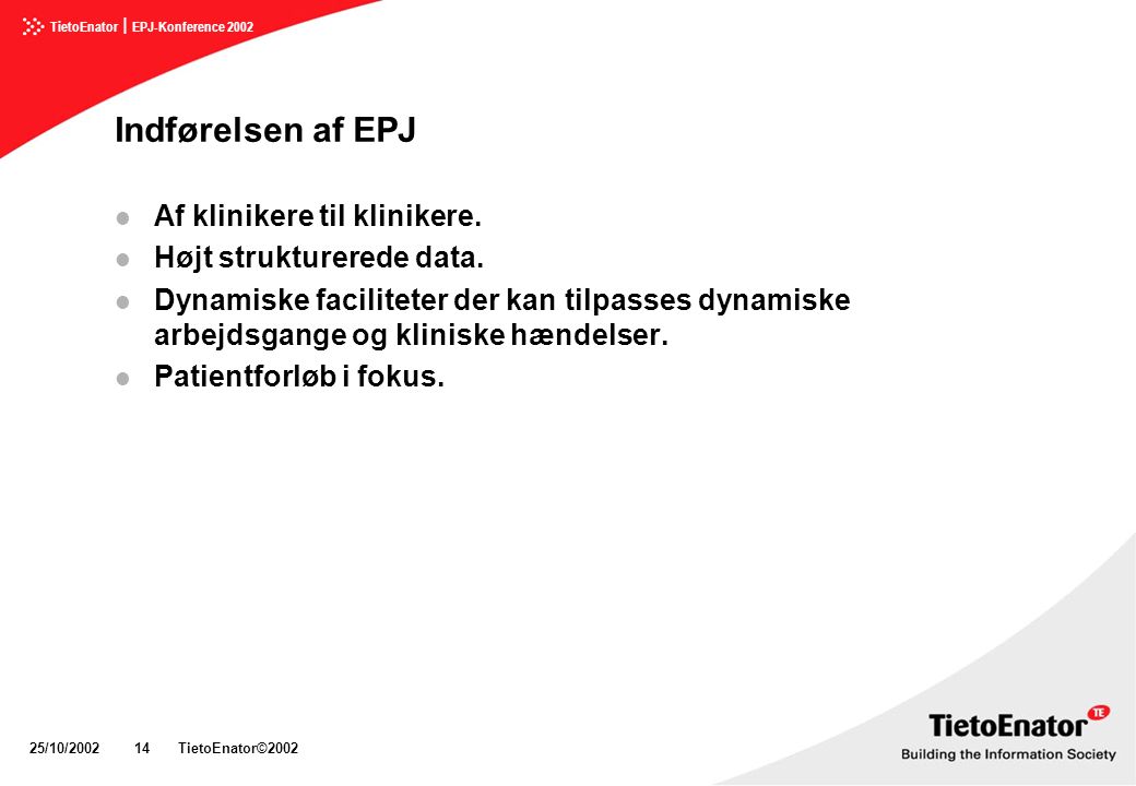 Indførelsen af EPJ Af klinikere til klinikere.