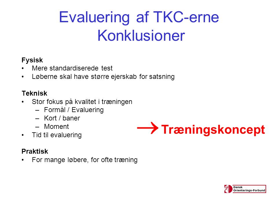 Evaluering af TKC-erne Konklusioner
