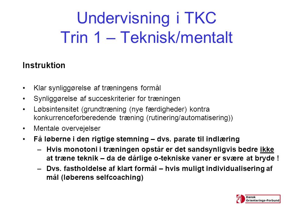 Undervisning i TKC Trin 1 – Teknisk/mentalt