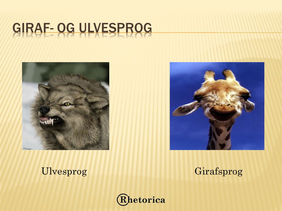 Giraf- og ulvesprog Ulvesprog Girafsprog