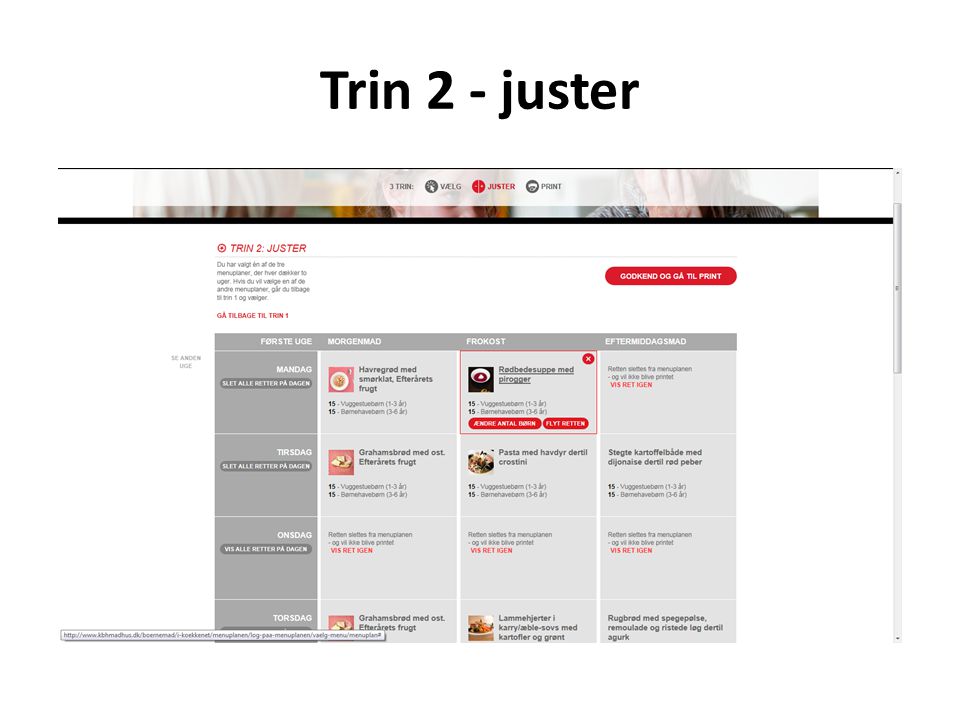 Trin 2 - juster