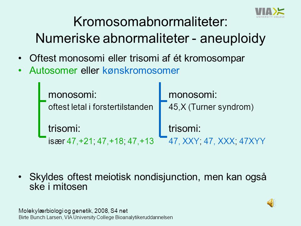 Kromosomabnormaliteter: Numeriske abnormaliteter - aneuploidy