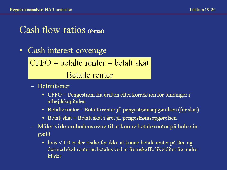 Cash flow ratios (fortsat)