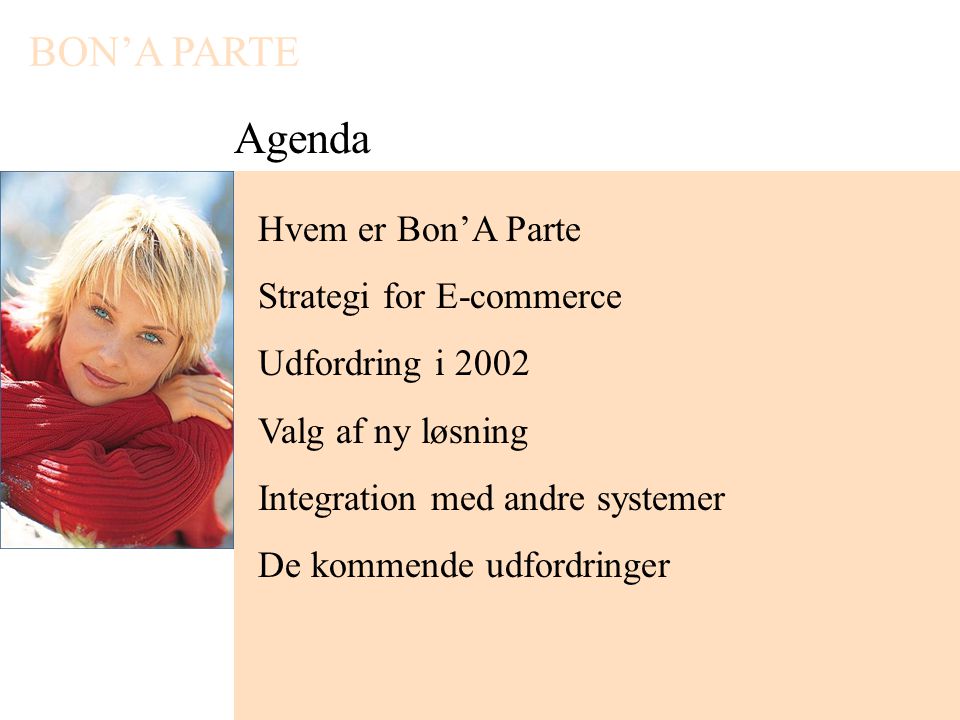 Agenda Hvem er Bon’A Parte Strategi for E-commerce Udfordring i 2002