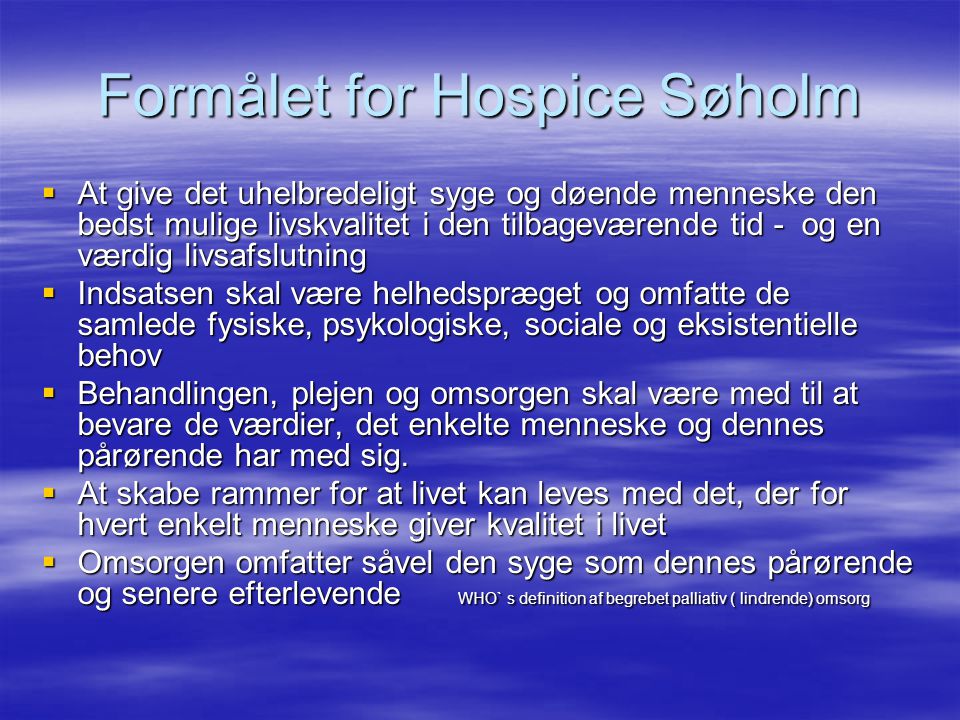 Formålet for Hospice Søholm