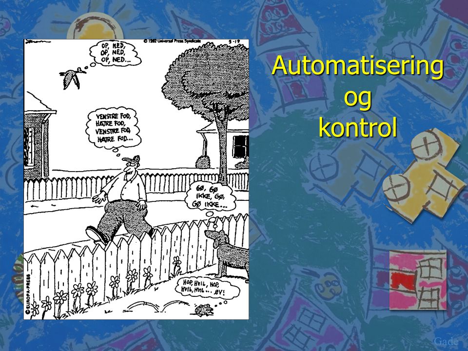 Automatisering og kontrol Gade