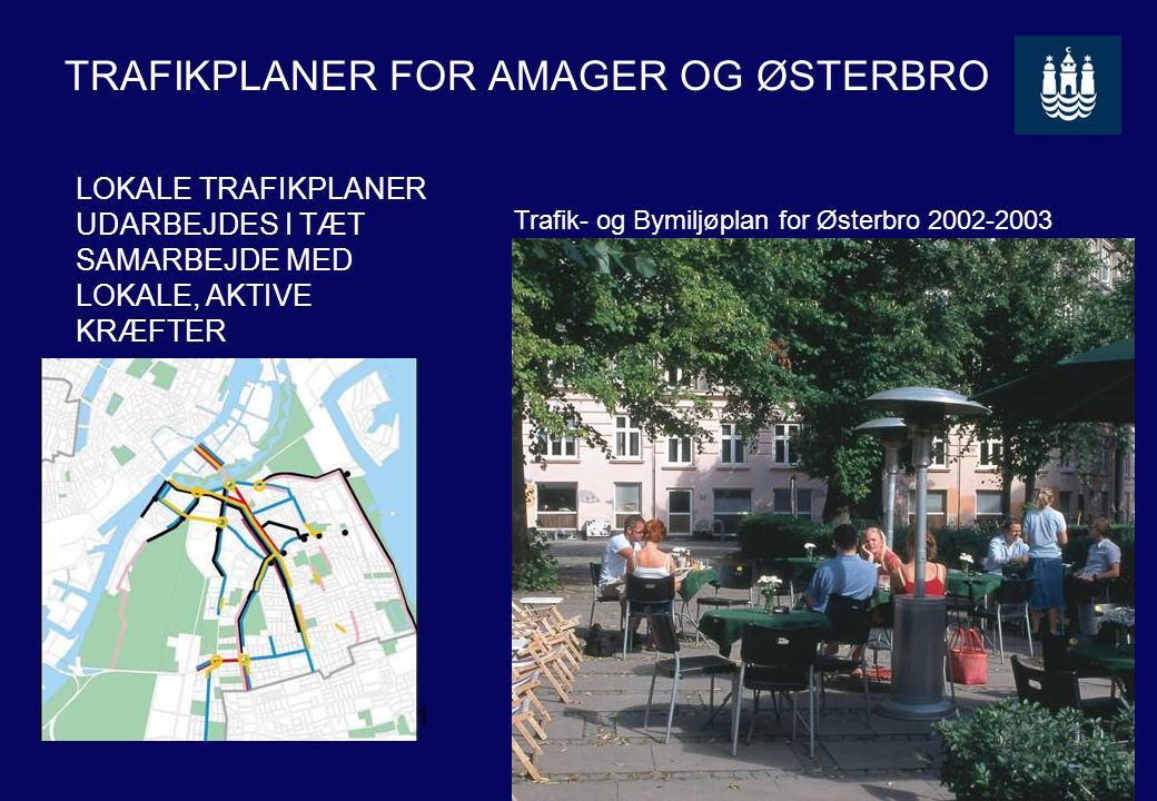TRAFIKPLANER FOR AMAGER OG ØSTERBRO