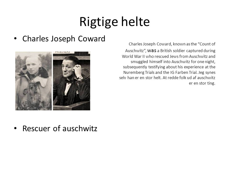Rigtige helte Charles Joseph Coward Rescuer of auschwitz