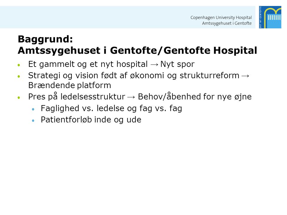 Baggrund: Amtssygehuset i Gentofte/Gentofte Hospital
