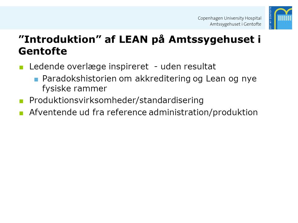 Introduktion af LEAN på Amtssygehuset i Gentofte