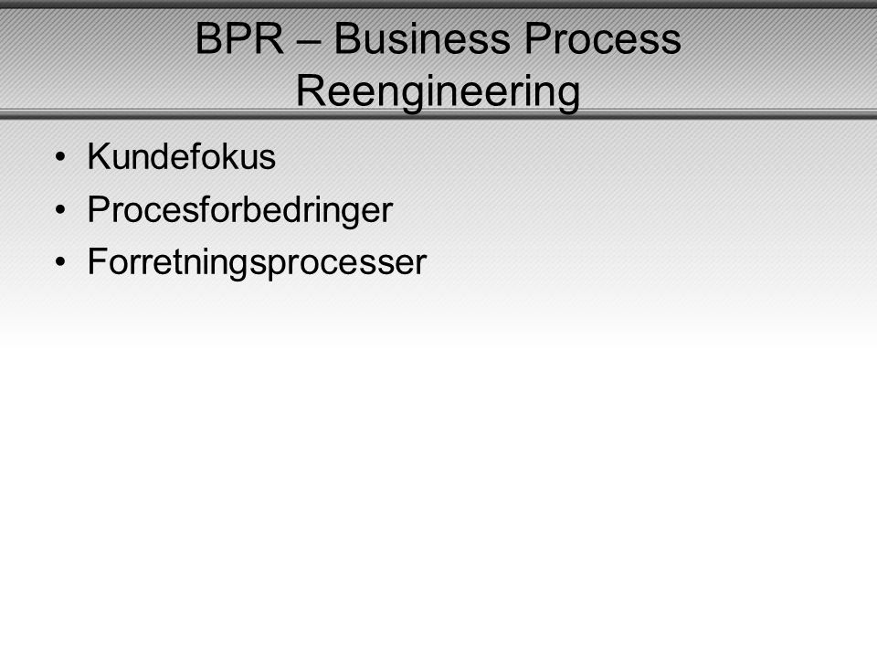 BPR – Business Process Reengineering