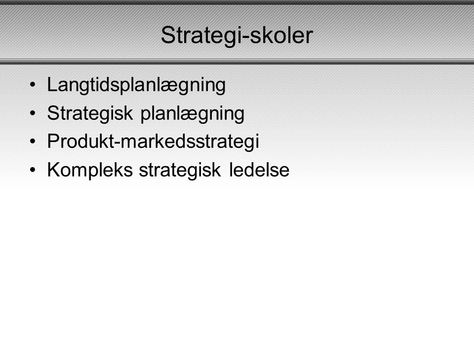 Strategi-skoler Langtidsplanlægning Strategisk planlægning