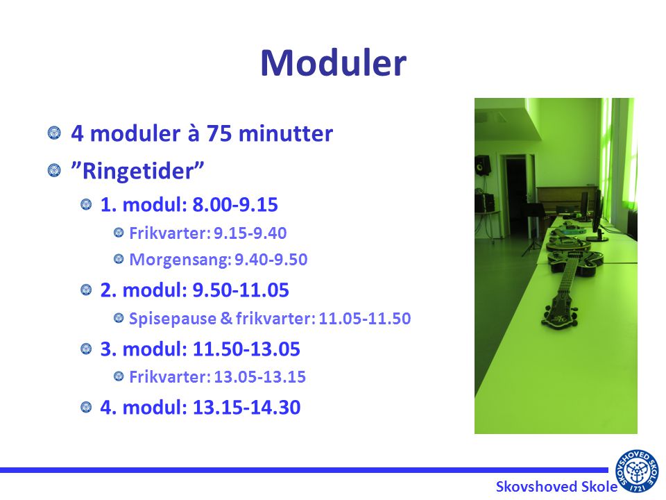 Moduler 4 moduler à 75 minutter Ringetider 1. modul: