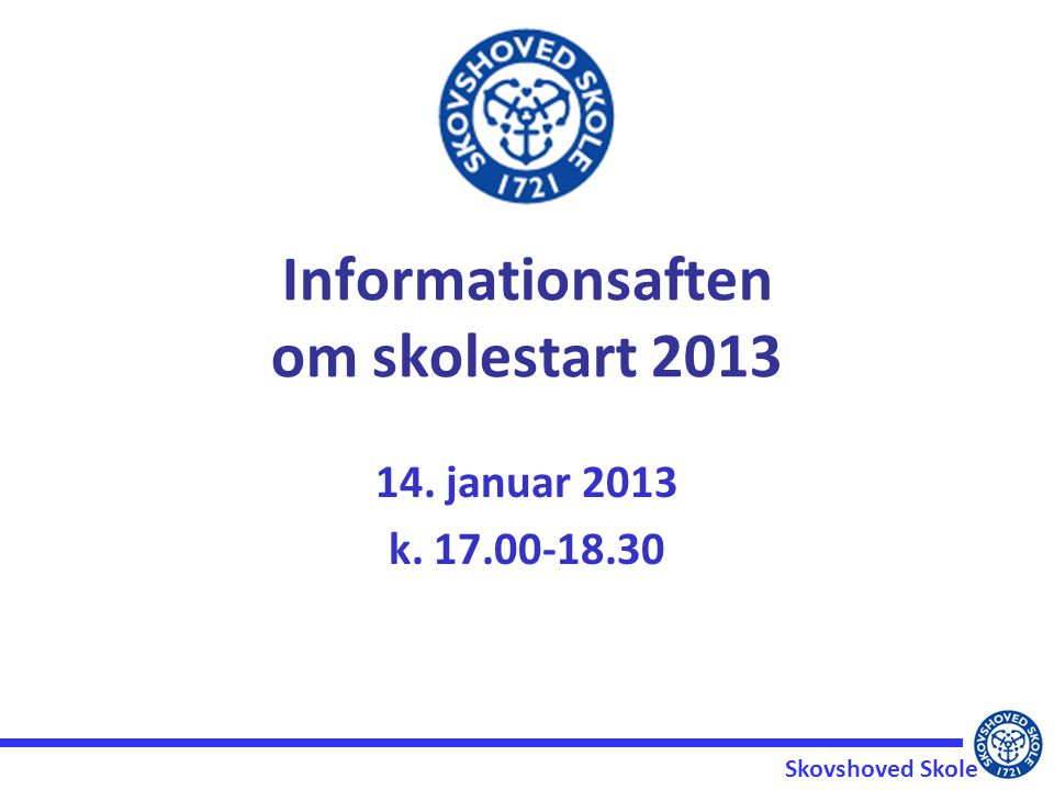 Informationsaften om skolestart 2013