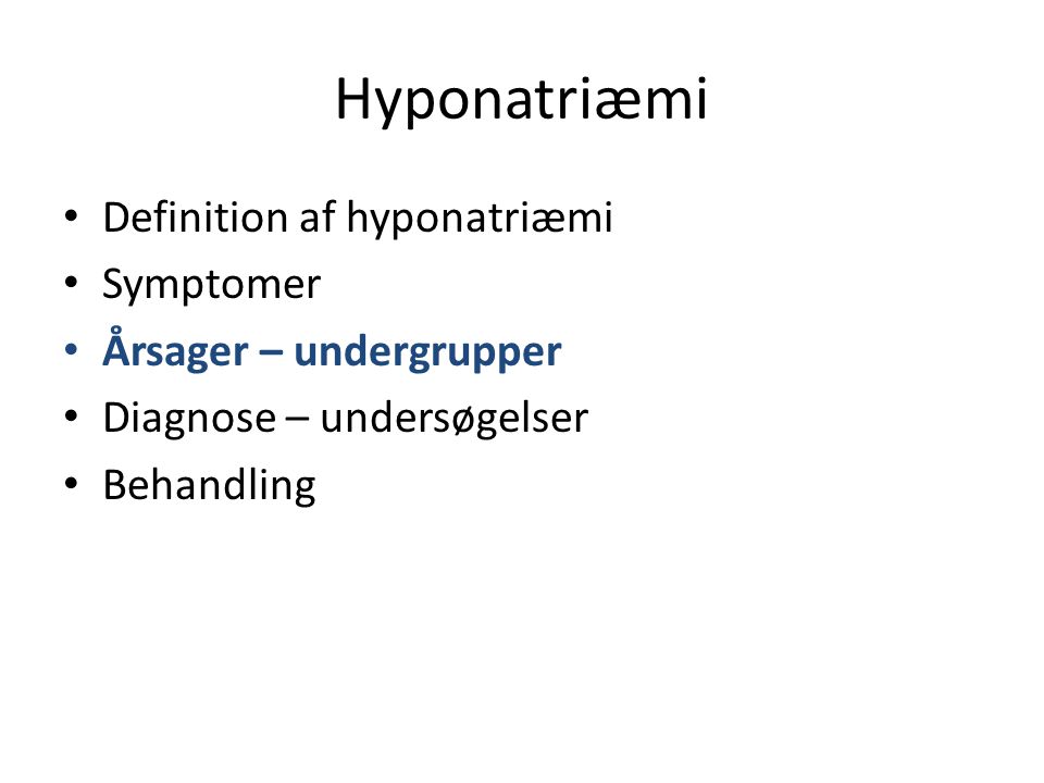 Hyponatriæmi Definition af hyponatriæmi Symptomer
