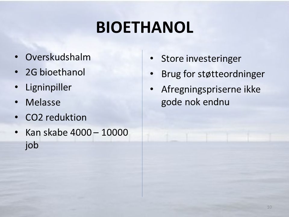BIOETHANOL Overskudshalm Store investeringer 2G bioethanol