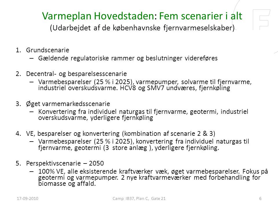 Varmeplan Hovedstaden: Fem scenarier i alt (Udarbejdet af de københavnske fjernvarmeselskaber)