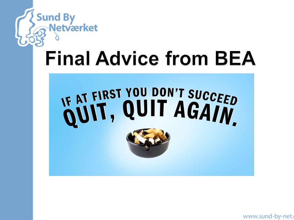 Final Advice from BEA 40