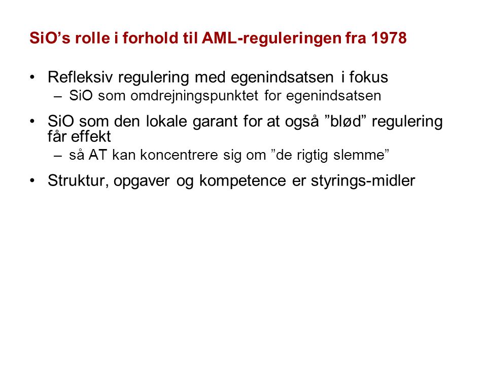 SiO’s rolle i forhold til AML-reguleringen fra 1978