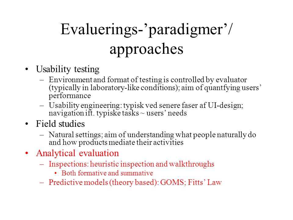 Evaluerings-’paradigmer’/ approaches