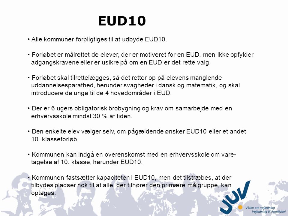 EUD10 Alle kommuner forpligtiges til at udbyde EUD10.