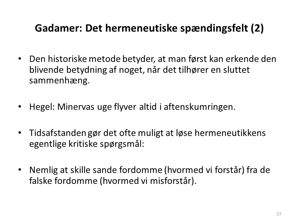 Gadamer: Det hermeneutiske spændingsfelt (2)