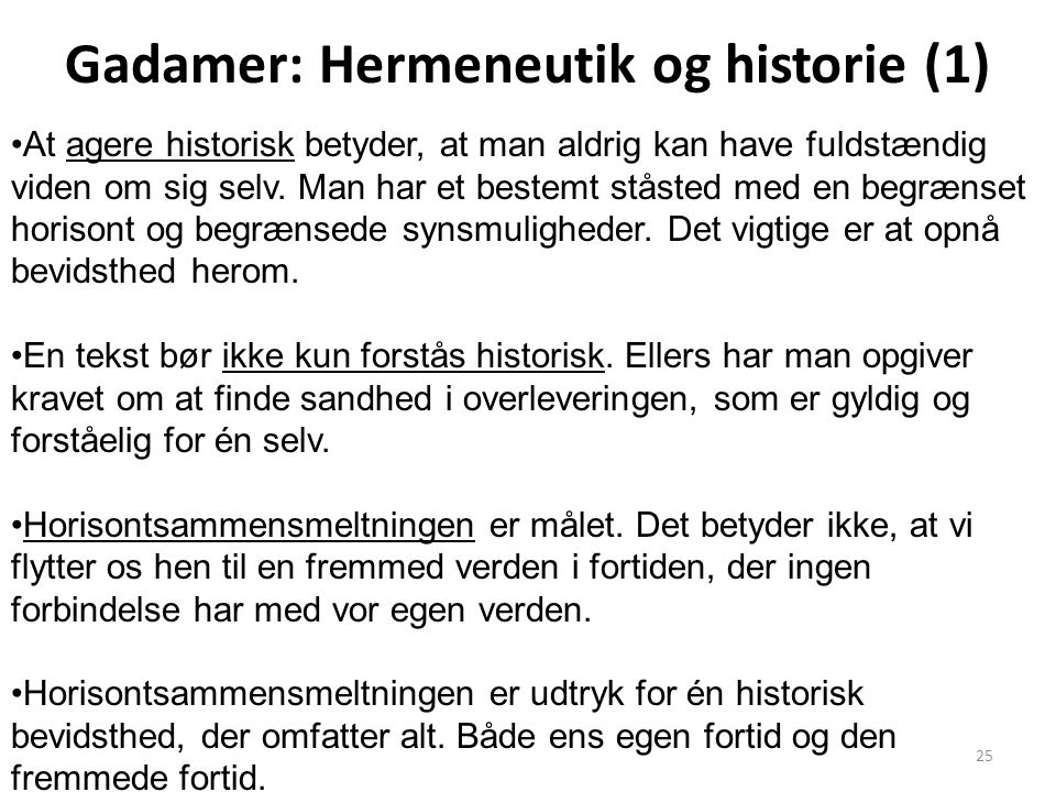 Gadamer: Hermeneutik og historie (1)