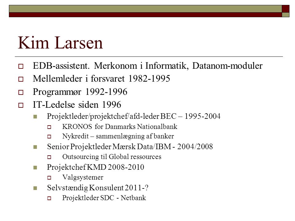 Kim Larsen EDB-assistent. Merkonom i Informatik, Datanom-moduler