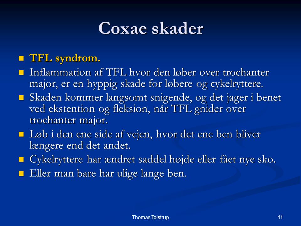 Coxae skader TFL syndrom.