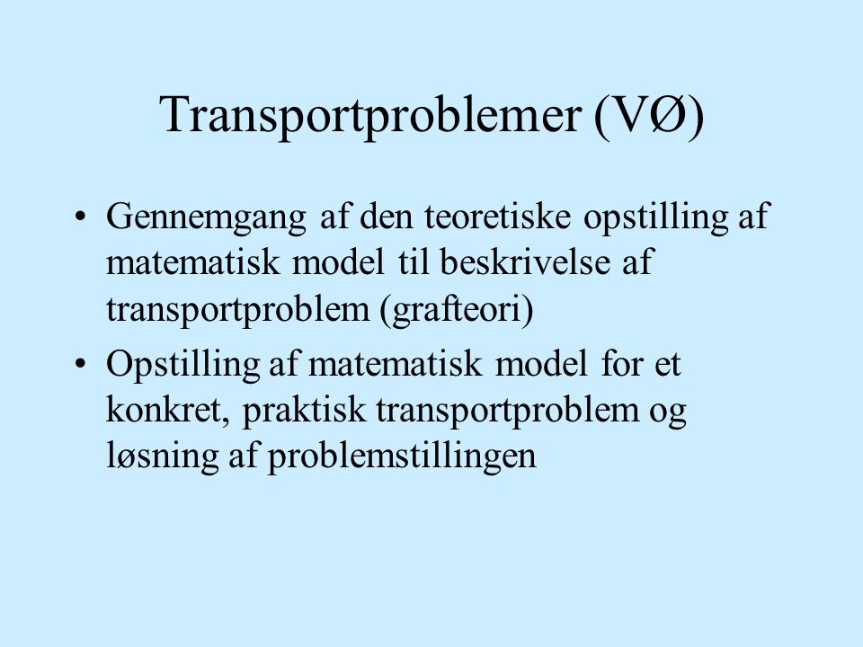 Transportproblemer (VØ)
