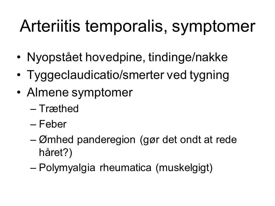 Arteriitis temporalis, symptomer