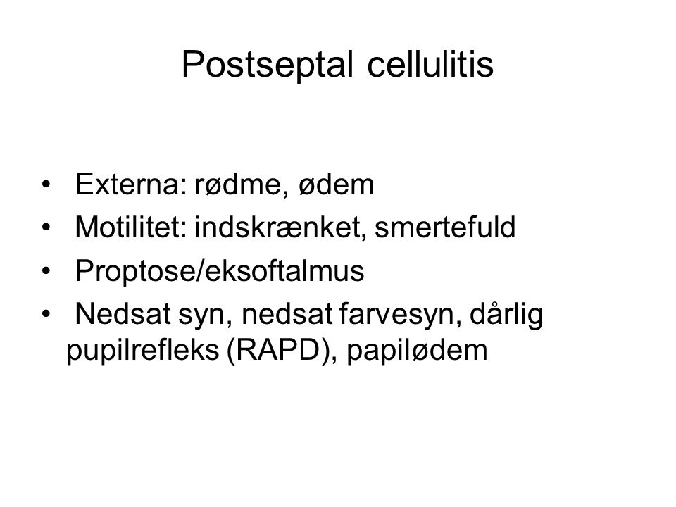 Postseptal cellulitis